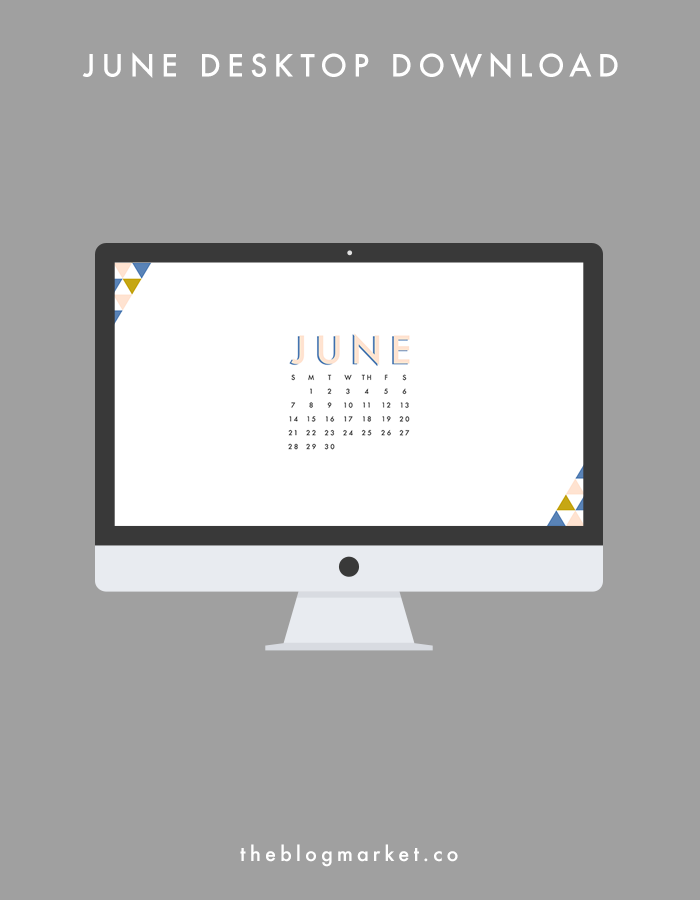 June Desktop Download | The Blog Market