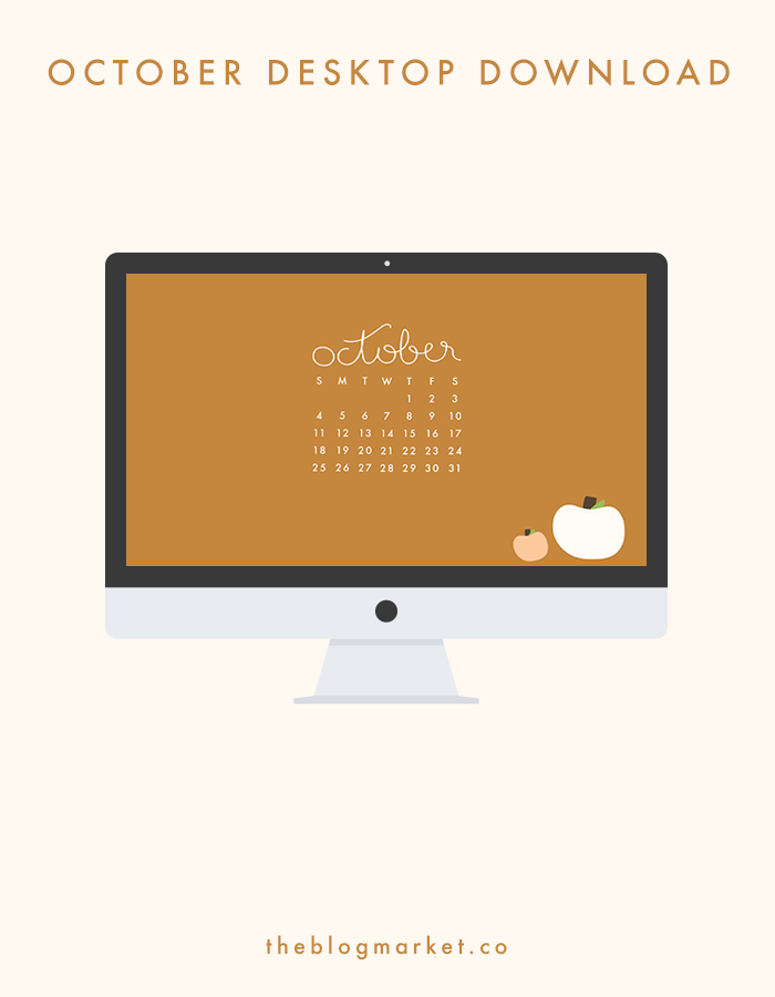 October Desktop Download | The Blog Market