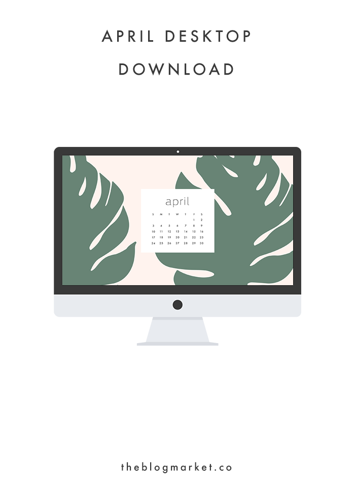 April Desktop Download | The Blog Market